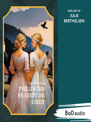 cover image of Tvillinger på godt og ondt (Uforkortet)